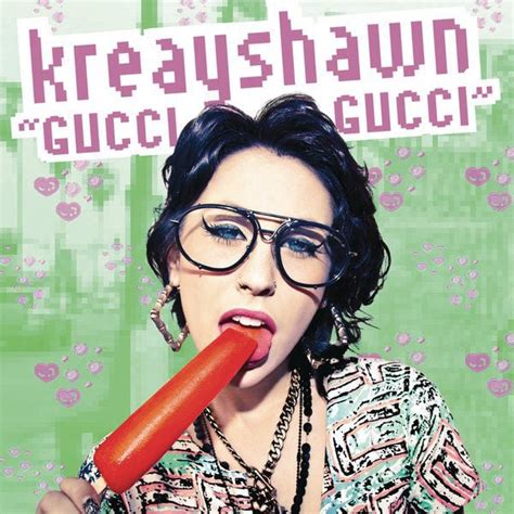 kreayshawn gucci song.